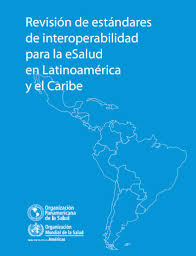 Primer libro digital sobre Interoperabilidad para la eSalud en&nbsp;Latinoamérica