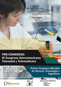 III CONGRESO IBEROAMERICANO DE TELESALUD Y TELEMEDICINA I Congreso Mundial Unadista en Ciencia, Tecnología e Innovación en Salud Bogotá, Colombia – Octubre 4, 5 y 6,&nbsp;2017
