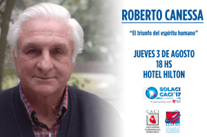 Charla gratuita del cardiólogo Roberto Canessa, sobreviviente de los Andes el 3 de agosto a las 18  en el Hotel Hilton 