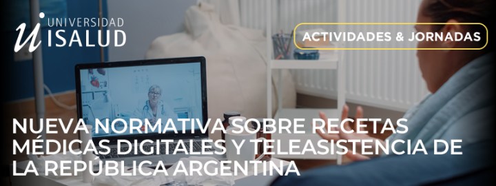 Jornada ISalud Nueva normativa sobre recetas médicas digitales y teleasistencia de la República Argentina el 28 de marzo